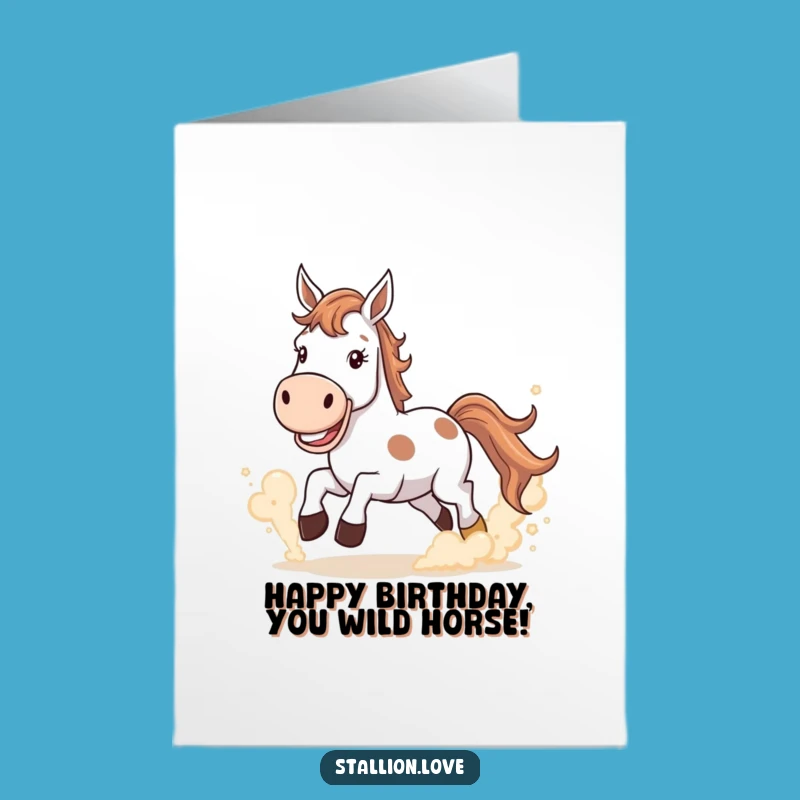 Free Printable Birthday Horse Card: Grinning Dust Kick, Wild Celebration, Funny Download